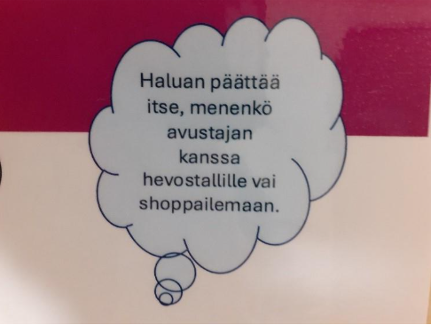 Ajatuskuplassa on teksti: "Haluan päättää itse, menenkö avustajan kanssa hevostallille vai shoppailemaan."